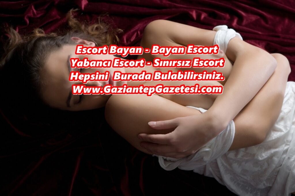 Bakire Escort Kızlarla Buluşmak Size Dünya Dışı Bir Heyecan Yaşatacak | Gaziantep Escort Bayan Bakire Escort Kızlarla Buluşmak Size Dünya Dışı Bir Heyecan Yaşatacak